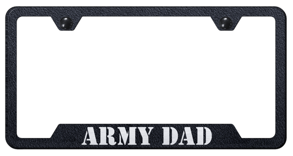 Army Dad Cut-Out Frame - Laser Etched Rugged Black License Plate Frame - GF.ARMYD.ERB