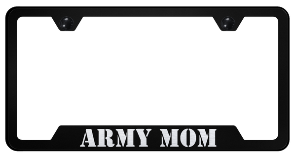 Army Mom Cut-Out Frame - Laser Etched Black License Plate Frame - GF.ARMYM.EB