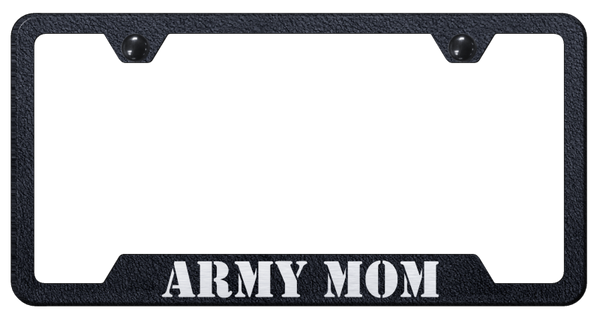 Army Mom Cut-Out Frame - Laser Etched Rugged Black License Plate Frame - GF.ARMYM.ERB