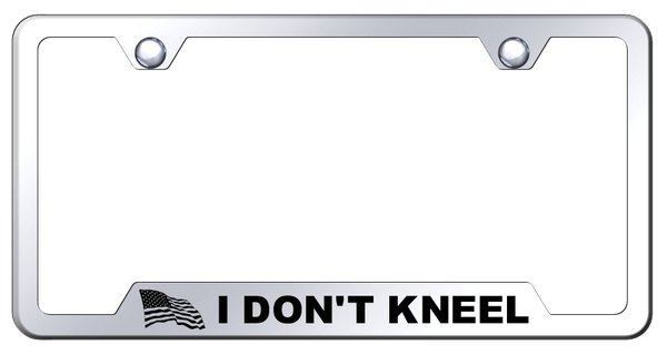 I Don't Kneel Cut-Out Frame - Laser Etched Mirrored License Plate Frame - GF.KNEEL.EC