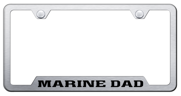 Marine Dad Cut-Out Frame - Laser Etched Brushed License Plate Frame - GF.MARD.ES