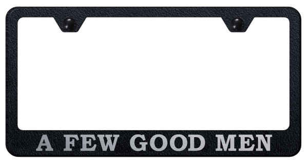 A Few Good Men Stainless Steel Frame - Etched Rugged Black License Plate Frame - LF.AFGM.ERB