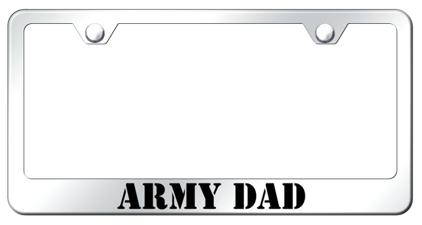 Army Dad Stainless Steel Frame - Laser Etched Mirrored License Plate Frame - LF.ARMYD.EC