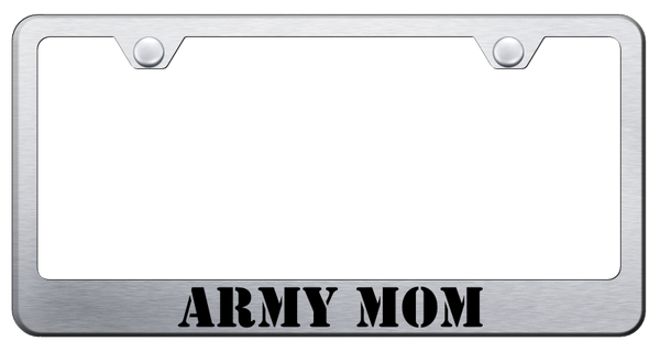 Army Mom Stainless Steel Frame - Laser Etched Brushed License Plate Frame - LF.ARMYM.ES