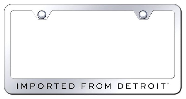 Imported From Detroit Chrome Laser Etched Standard License Frame - LF.IFD.EC