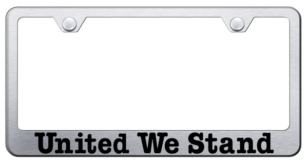 United We Stand Stainless Steel Frame - Laser Etched Brushed License Plate Frame - LF.UWS.ES