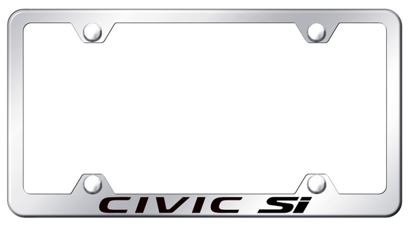 Honda Civic SI Steel Wide Body Frame - Laser Etched Mirrored License Plate Frame - LFW.CSI.EC