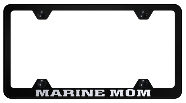 Marine Mom Steel Wide Body Frame - Laser Etched Black License Plate Frame - LFW.MARM.EB