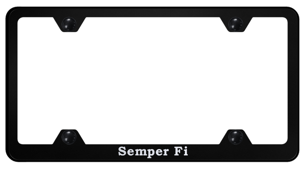 Semper Fi Steel Wide Body Frame - Laser Etched Black License Plate Frame - LFW.SEFI.EB