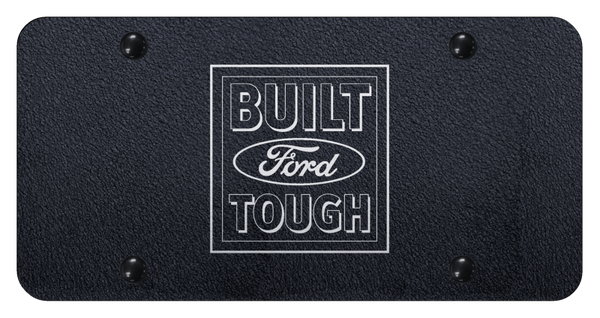 Ford Built Ford Tough License Plate - Laser Etched Rugged Black License Plate - PL.BFT.ERB